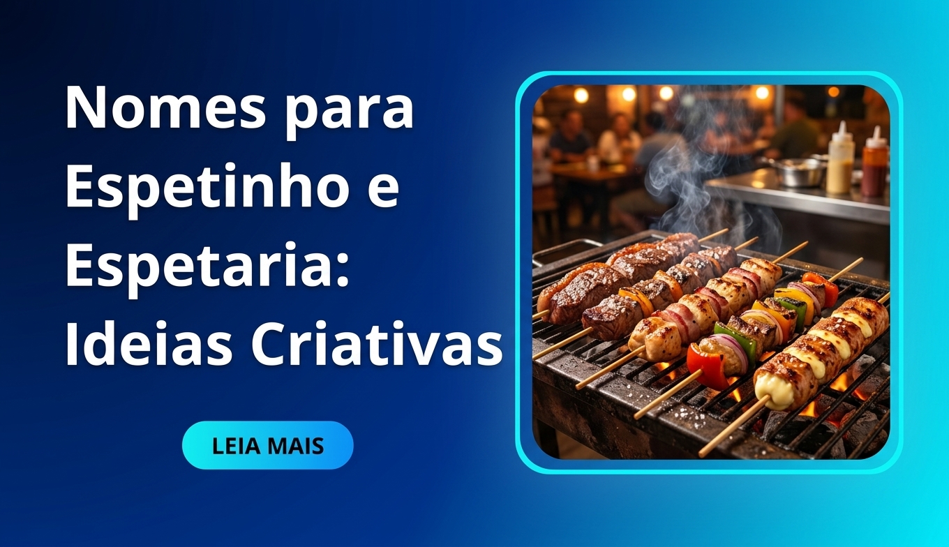 Nomes para Espetinho e Espetaria Ideias Criativas