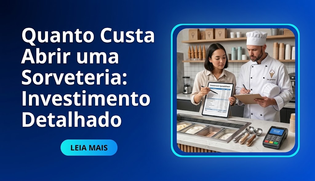 Quanto Custa Abrir uma Sorveteria